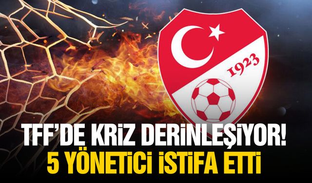 TFF’de kriz derinleşiyor! 5 yönetici istifa etti