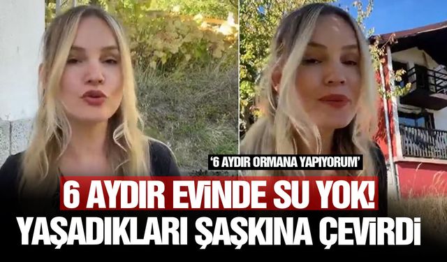 6 aydır evinde su yok! Yaşadıkları şaşkına çevirdi