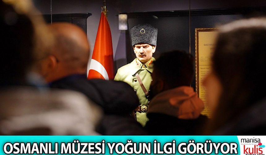 Osmanlı Müzesi ziyaretçi akınına uğruyor