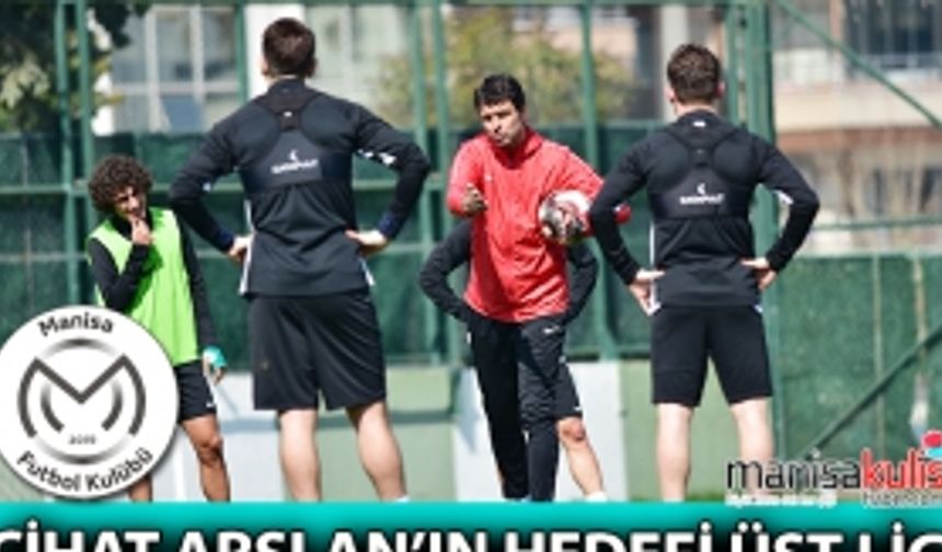 Cihat Arslan’ın hedefi üst lig