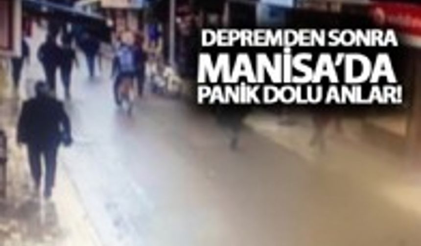 MANİSA'DA DEPREM PANİĞİ