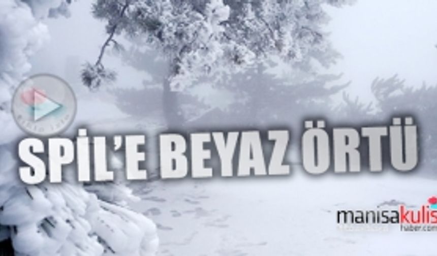 Spil Dağı beyaza büründü