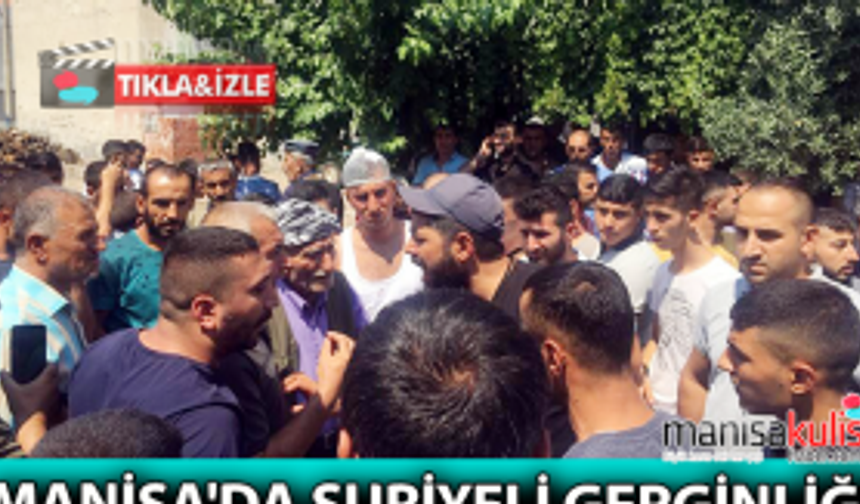 Manisa'da Suriyeli gerginliği