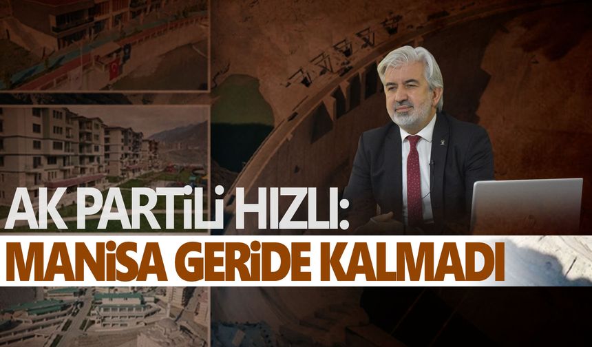 AK Partili Hızlı'dan 'Türkiye Yüzyılı' açıklaması