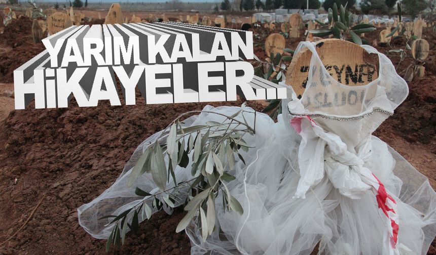 Yarım kalan hikayeler mezarlara yansıdı: Depremde ölenlerin mezarları yürekleri burktu