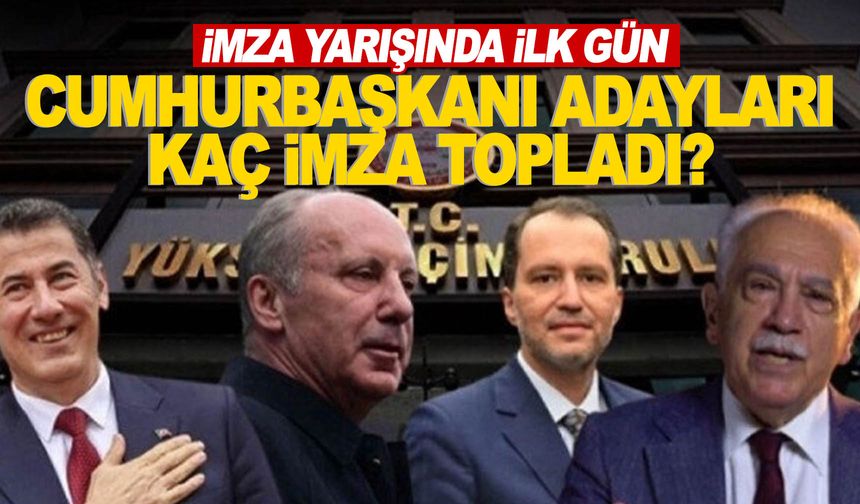 Maraton başladı! İlk gün adaylar kaç imza aldı?