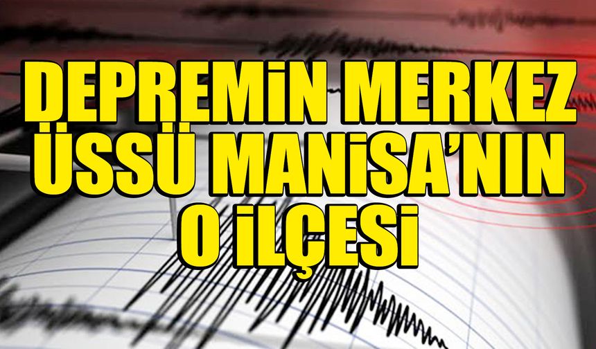 Manisa’da deprem paniği!
