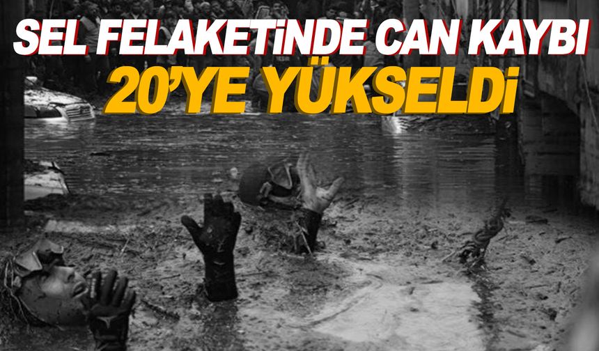 Sel felaketinde can kaybı 20'ye yükseldi... 1.5 yaşındaki Zeynep Zümra'dan acı haber geldi