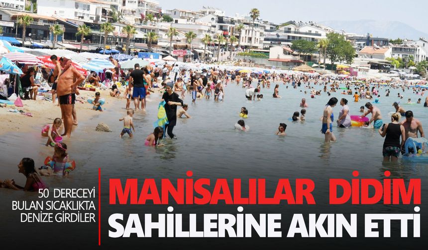 Manisalılar Didim sahillerine akın etti