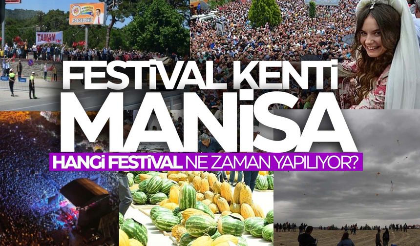 Manisa’da hangi festivaller var?