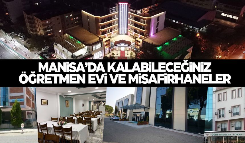 Manisa öğretmenevi ve misafirhaneler... Manisa öğretmenevi listesi