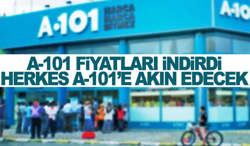 A-101 fiyatları indirdi… Yüz güldürdü! Kapıda izdiham olacak!