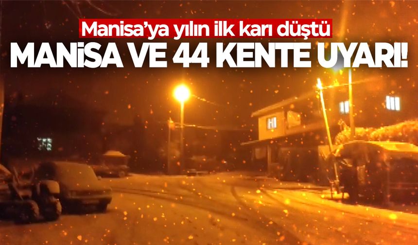 Mevsimin ilk karı düşmüştü... Flaş uyarı! Manisa, İzmir, Aydın...