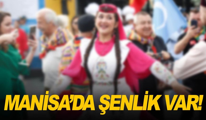 Manisalılara güzel haber… Hafta sonu şenlik var