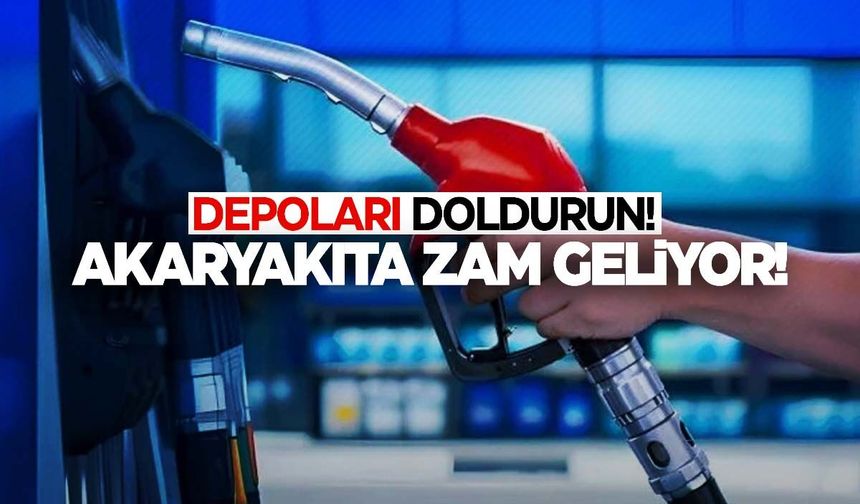 Akaryakıtta tabelalar değişecek! Zam geliyor...