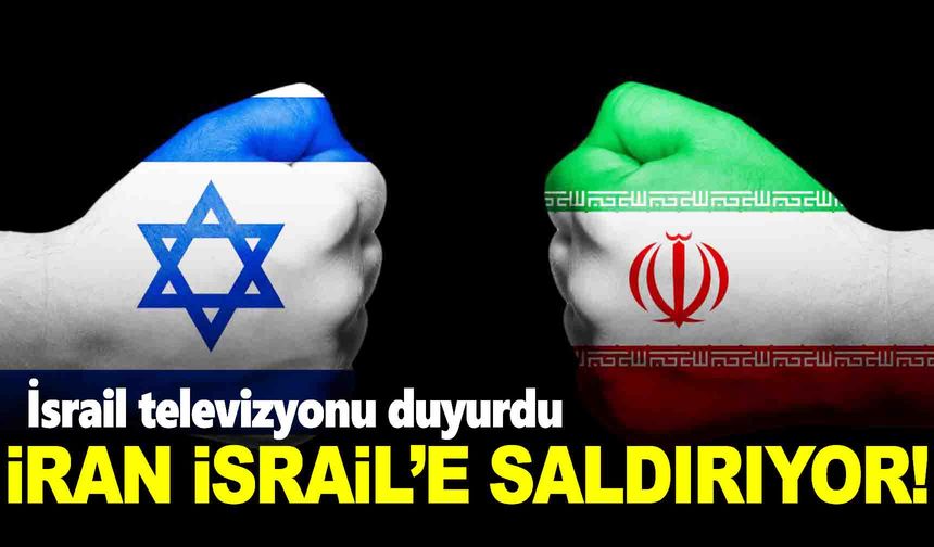 İsrail’den iddia: İran İsrail’e saldırıyor!