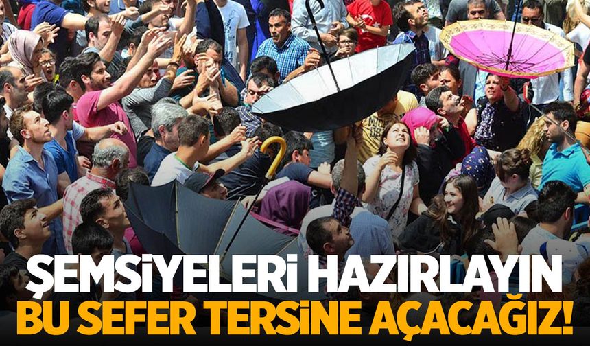 Şemsiyelerinizi hazırlayın... Türkiye'nin kalbi Manisa'da atacak