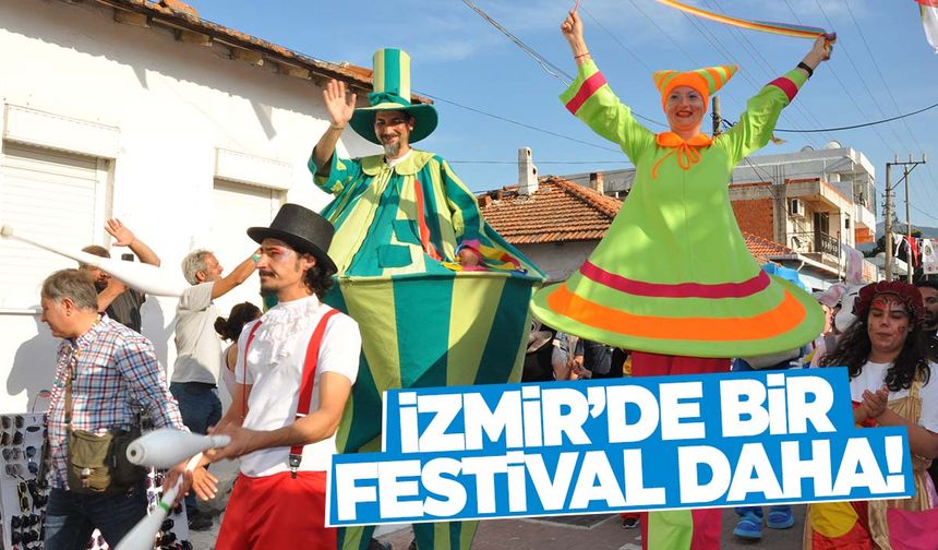 İzmir’in ilçesini festival coşkusu saracak!