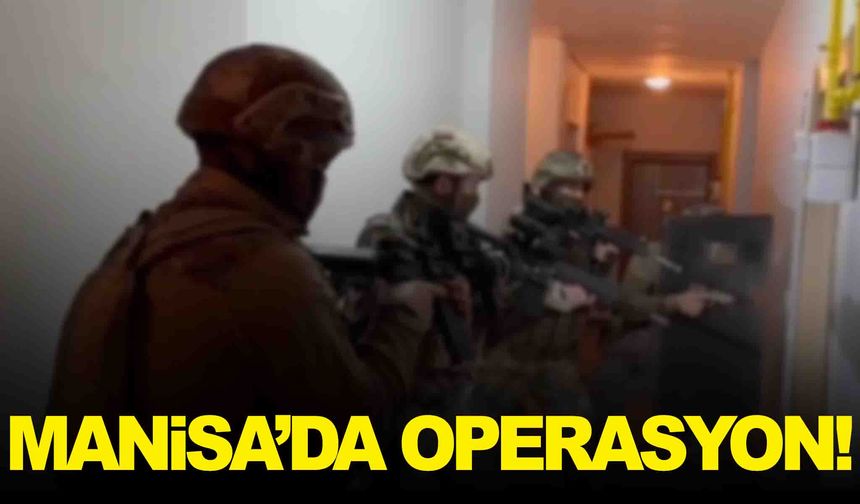 Manisa’da ‘Bozdoğan’ operasyonu… 22 ilde 239 kişi yakalandı!