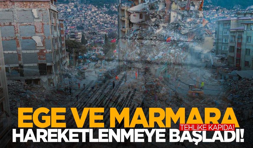 Deprem uzmanından Ege ve Marmara’ya uyarı! Hareketlenme başladı!