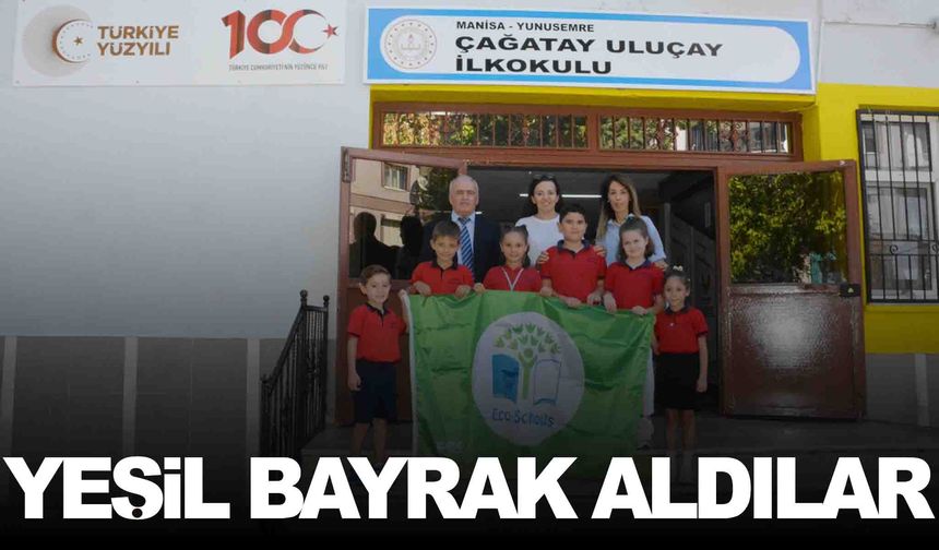 Çağatay Uluçay İlkokulu’na yeşil bayrak!