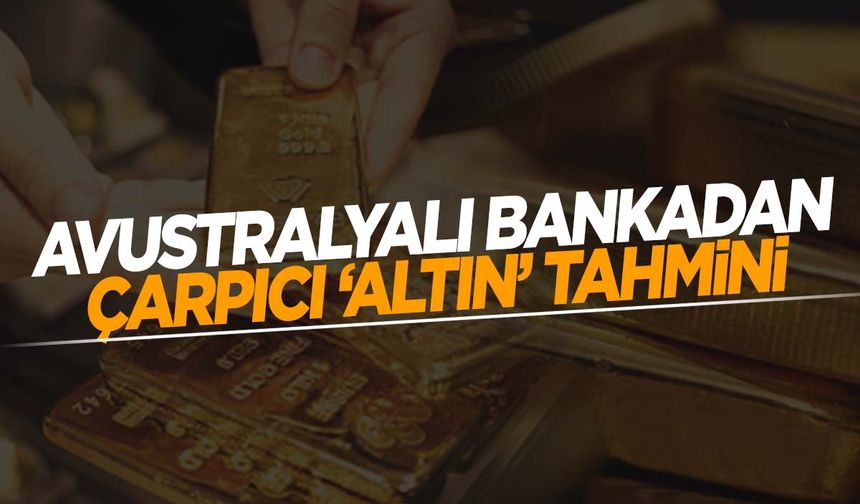 Dünya devi bankadan altın tahmini! Yükseliş devam edecek mi?