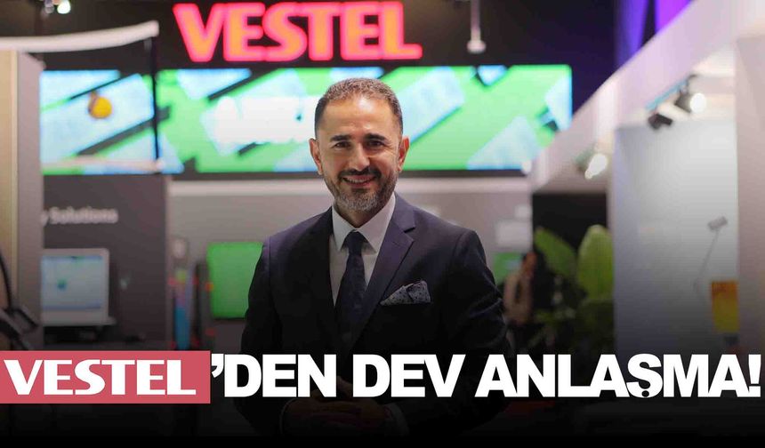 Vestel’den dev ortaklık… Şirketin CEO’su açıkladı