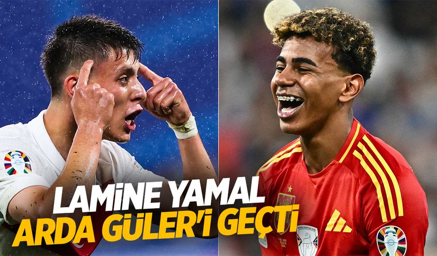 Lamine Yamal Arda Güler’i geçti