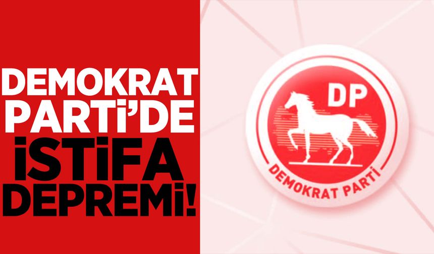 Demokrat Parti’de iki milletvekili istifa etti