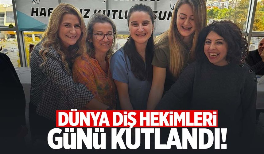 Manisa’da 22 Kasım Dünya Diş Hekimleri Günü kutlandı