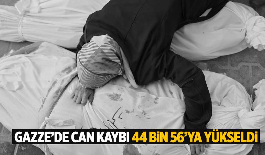 Gazze'de can kaybı 44 bin 176’ya yükseldi