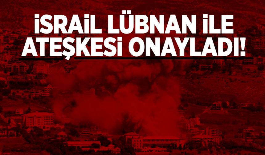 İsrail ve Lübnan ateşkes anlaşması yaptı