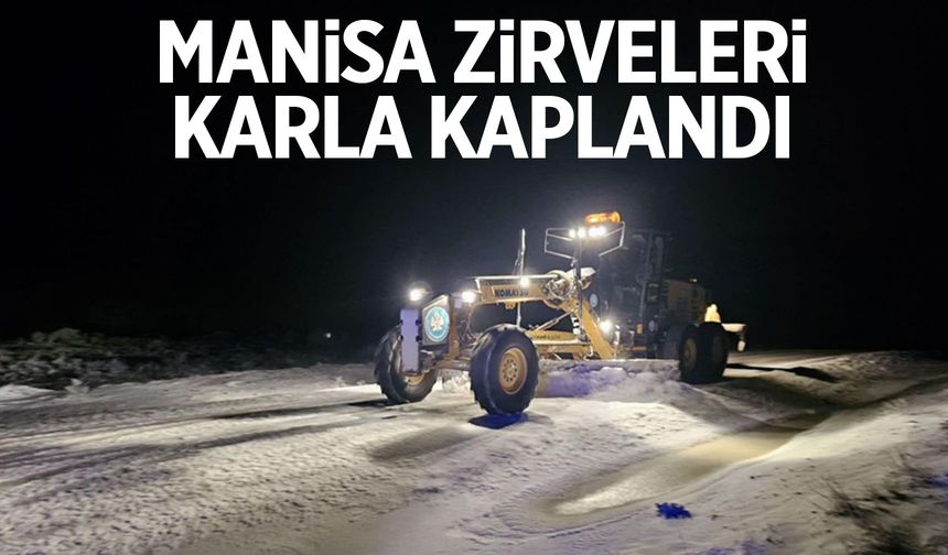 Manisa’nın Yüksekleri Karla Kaplandı