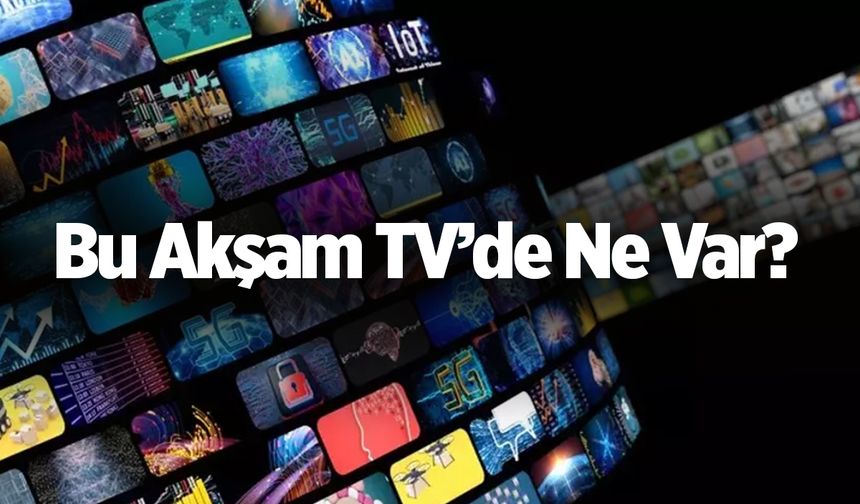 Bu Akşam Ne Var? 8 Aralık 2024 Pazar Akşamı Yayın Akışları ve Dizi Saatleri