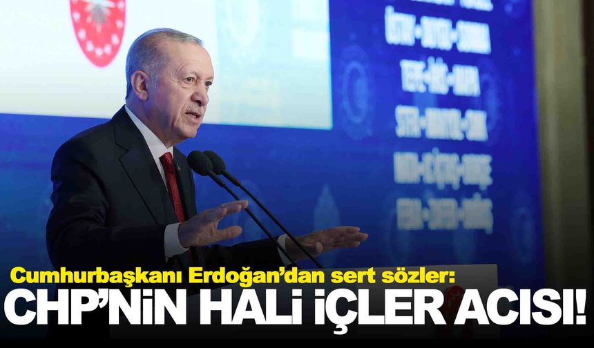 Erdoğan’ın hedefinde CHP vardı: “Hali içler acısı”