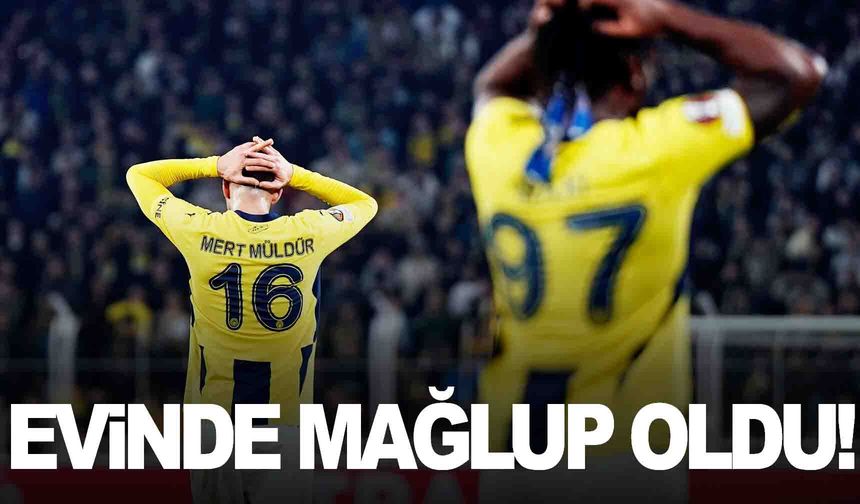 Fenerbahçe ağır yaralı: 0-2