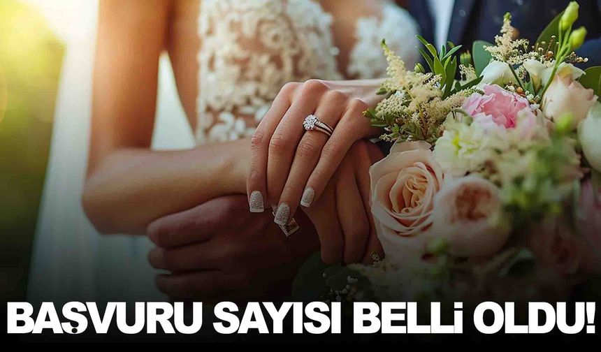 Evlilik kredisine başvuru sayısı belli oldu!