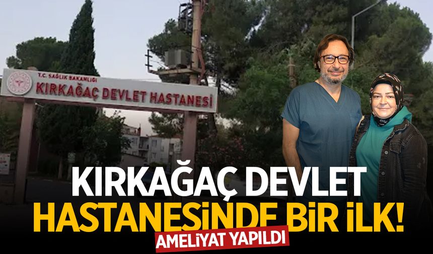 Hiç çekinmeyin! Kırkağaç'ta ilk kez yapıldı... Hastanın şikayetleri dindi