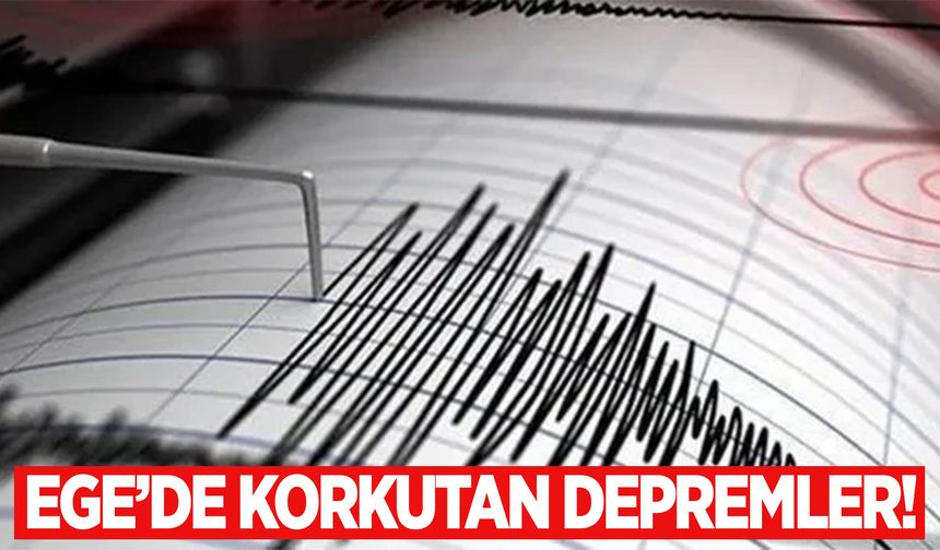 Ege’de iki dakika arayla 4,7 ve 4,8 büyüklüğünde depremler!