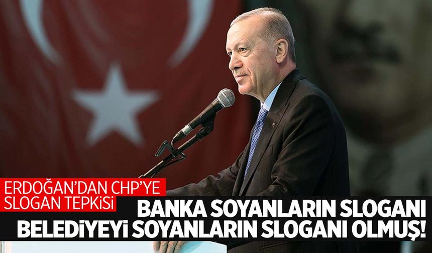 Cumhurbaşkanı Erdoğan'dan Manisa’da CHP’ye ‘slogan’ tepkisi!