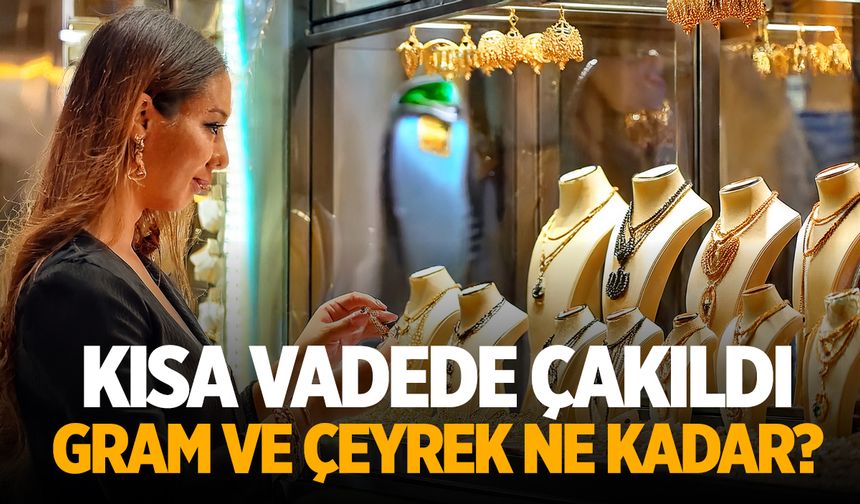 Altın kısa vadede düştü! Güncel fiyatlar belli oldu