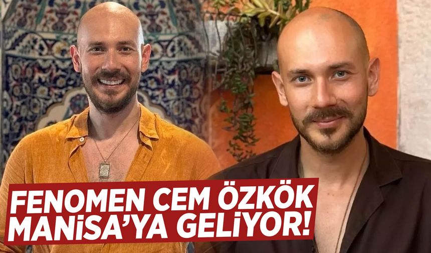 Temizlik videolarının ünlü ismi Cem Özkök Manisa’ya geliyor!
