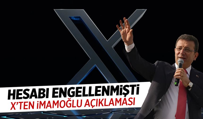 X'ten Ekrem İmamoğlu Açıklaması