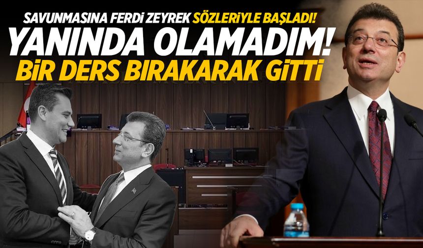 Ekrem İmamoğlu'ndan Ferdi Zeyrek sözleri: Yanında olamadım
