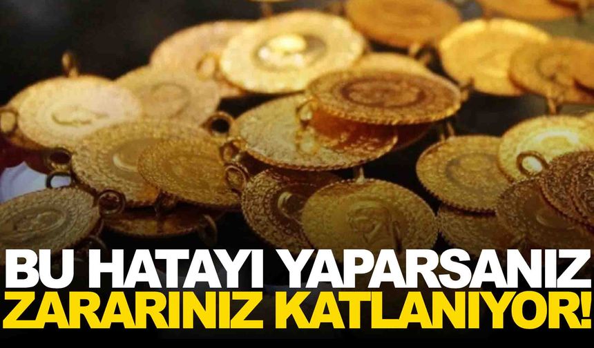 Altın yatırımcılarının en sık yaptığı hata… Bunu yaparsanız zararınız katlanıyor!