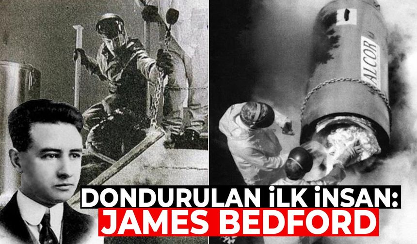 Ölümsüzlük Deneyi: 1967’de Dondurulan İlk İnsan James Bedford