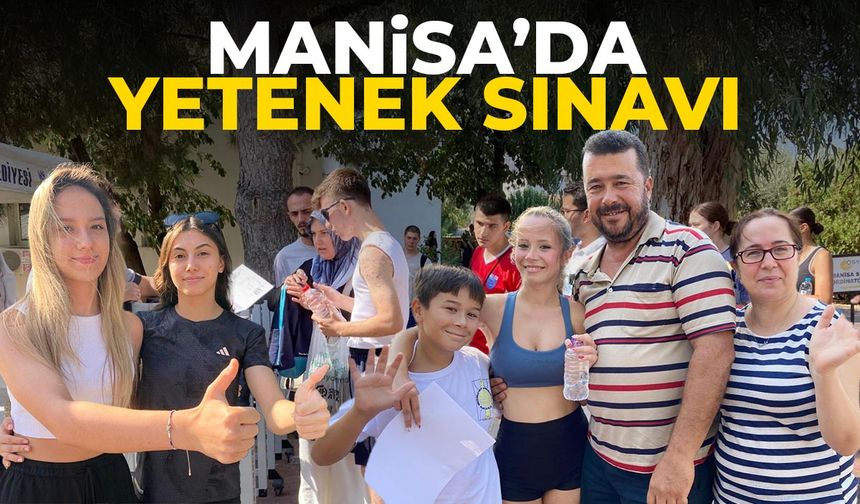 Manisa’da Yetenek Sınavı: İlgi Azalıyor...