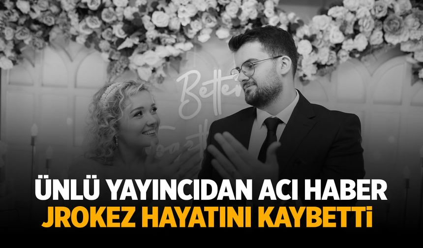 Ünlü Yayıncı Jrokez Hayatını Kaybetti