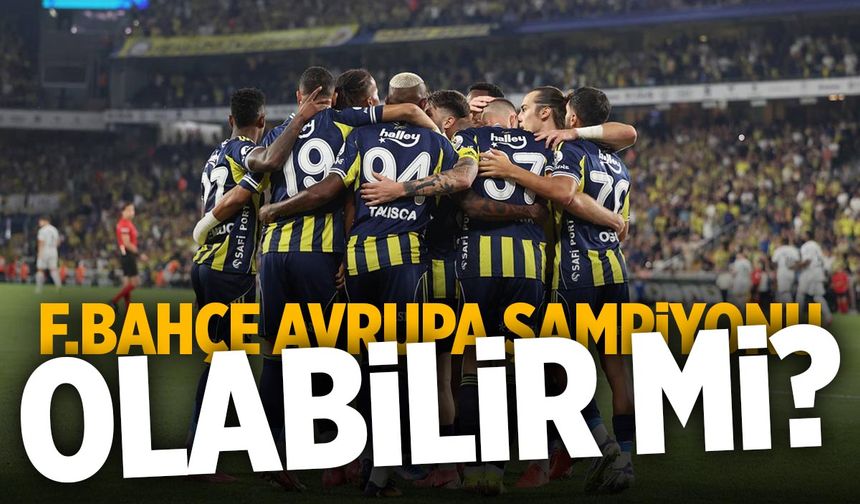 Fenerbahçe Avrupa Ligi'ni Kazanma İhtimali