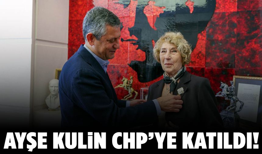 Ayşe Kulin CHP’ye katıldı: Rozetini Özgür Özel taktı